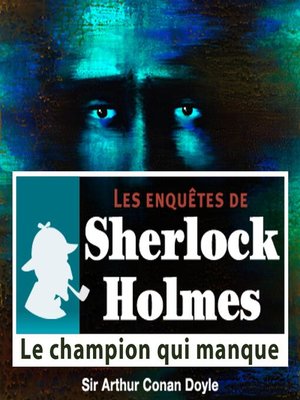 cover image of Le champion qui manque, une enquête de Sherlock Holmes